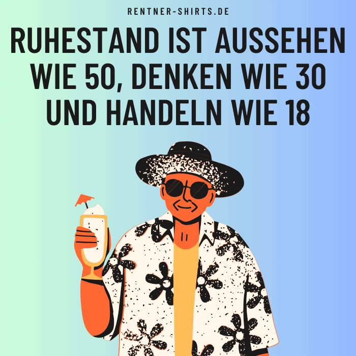 Die 45 lustigsten Sprüche zum Thema "Rentner werden"