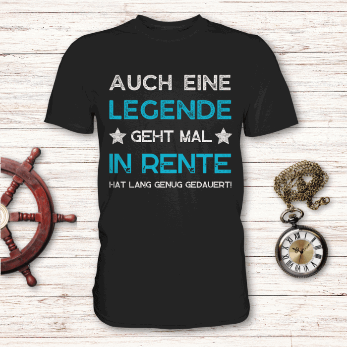 Auch eine Legende geht mal in Rente - T-Shirt