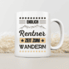 Endlich Rentner, Zeit zum Wandern - Tasse