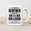 Ein stolzer Rentner verlässt die besten Kollegen der Welt - Tasse