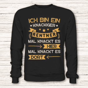 Ich bin ein knackiger Rentner - Pullover