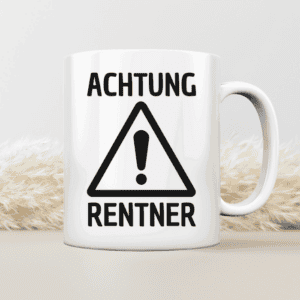 Achtung vor dem Rentner - Tasse