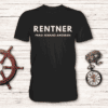 Rentner: Frag jemand anderen - T-Shirt