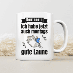 Rentnerin - Ich habe jetzt auch montags gute Laune - Tasse