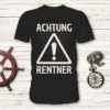 Achtung vor dem Rentner - T-Shirt