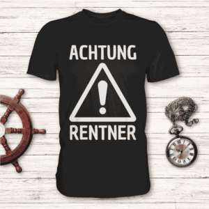 Achtung vor dem Rentner - T-Shirt