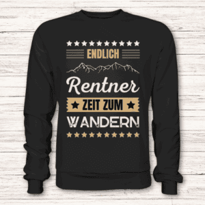 Endlich Rentner, Zeit zum Wandern – Pullover