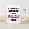 Ich bin keine Rentnerin, ich bin Vollzeit Oma - Tasse