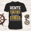 Rente - Jetzt beginnt der Freizeitstress - T-Shirt