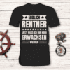 Endlich Rentner, jetzt muss ich nur noch erwachsen werden - T-Shirt