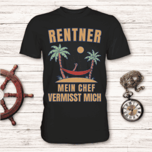 Rentner - Mein Chef vermisst mich - T-Shirt