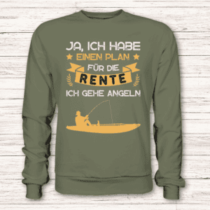 Rentner Pullover "Ja, ich habe einen Plan für die Rente (Angeln)"